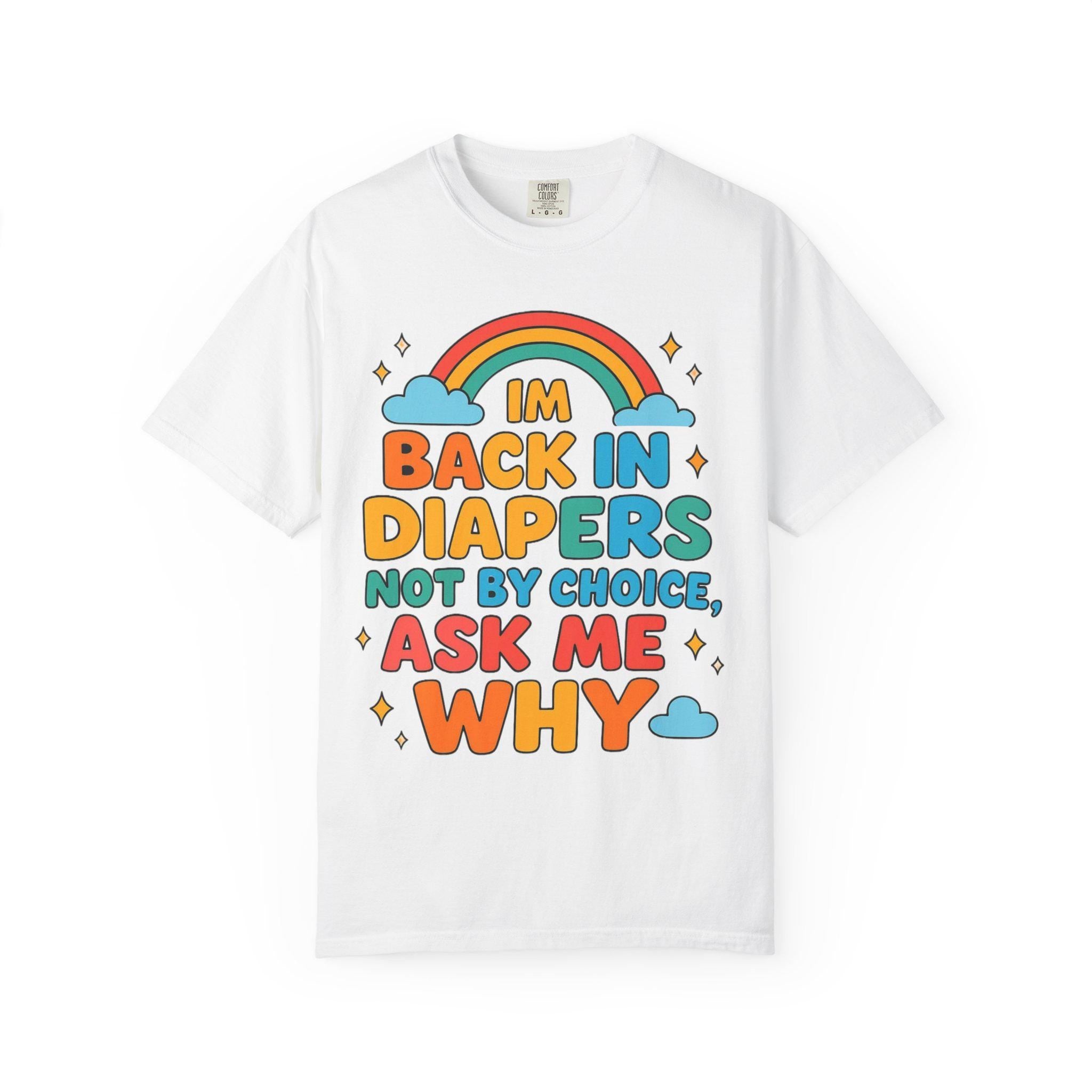 Funny ABDL T-Shirt, 'Back in Diapers' Humor Tee